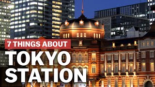 7 Things to know about Tokyo Station  japanguidecom [upl. by Traci]