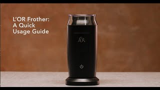 LOR Milk Frother A Quick Usage Guide [upl. by Austina812]