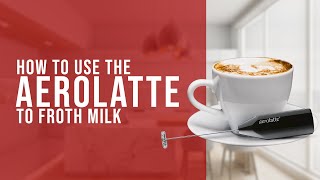 How To Use the AeroLatte To Froth Milk [upl. by Jereld]