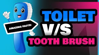 Toilet and Tooth Brush [upl. by Carce]